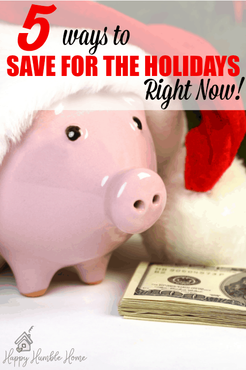 5 Ways to Save for the Holidays right now - love this!! It was exactly what I needed! These are great holiday savings tips just when I was thinking I couldn't afford the Christmas... #2 is my favorite! 