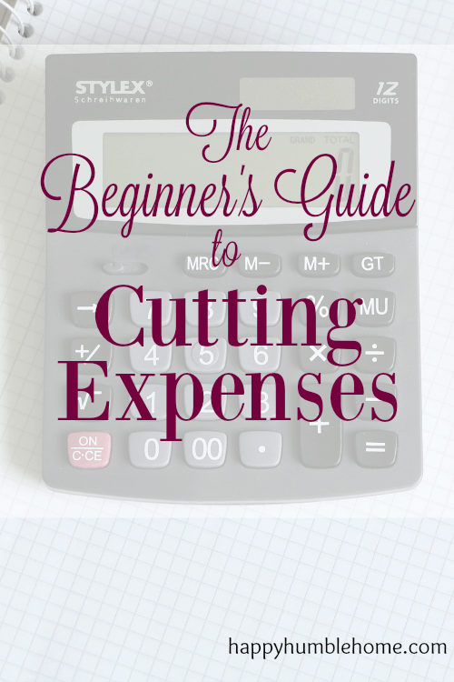 The Beginner's Guide to Cutting Expenses - All the information you need to really cut expenses and start saving! I've saved so much money using this info - you have to try it!