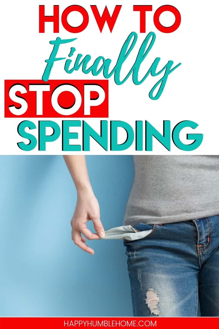 How to FINALLY Stop Spending - If you're spending your money faster than you can make it, this post will help you fix everything! Learn how to strategically stop your overspending and get back on track today! 