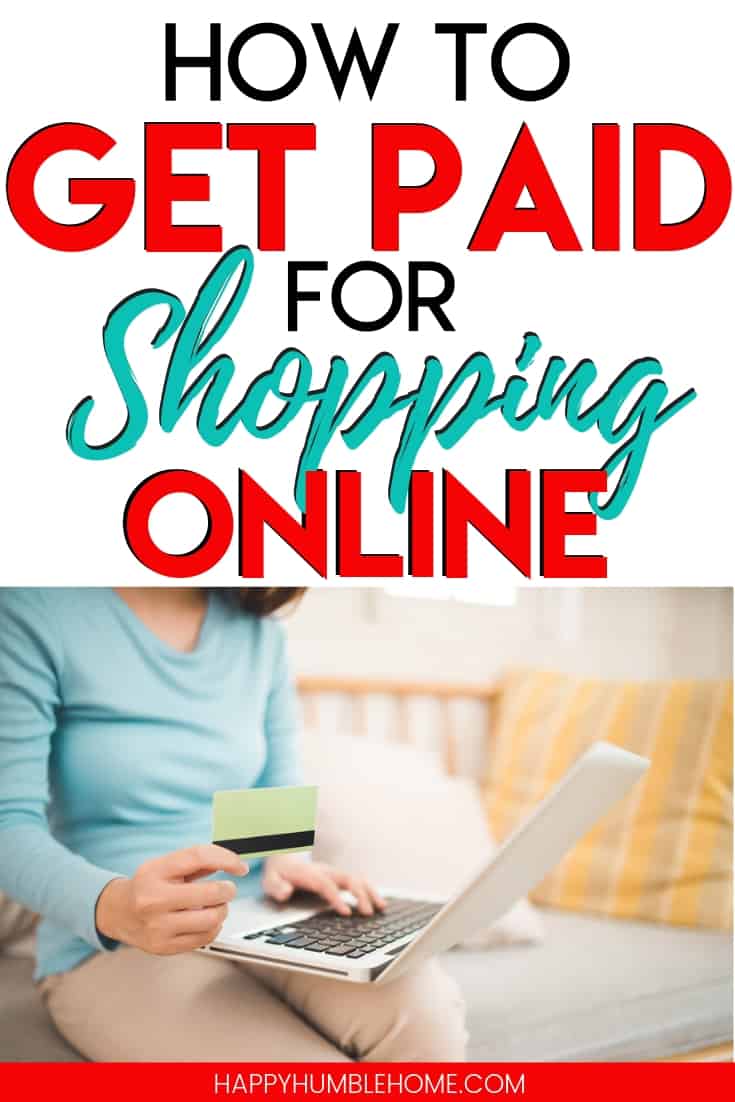 How to Get Paid for Shopping Online - Learn a simple hack that will earn you a check in the mail each time you shop online. Whether you're shopping for clothes, shoes, or home goods, this can work for you! I just got $211 in the mail! How to Get Paid for Shopping Online - Learn a simple hack that will earn you a check in the mail each time you shop online. Whether you're shopping for clothes, shoes, or home goods, this can work for you! I just got $211 in the mail!
