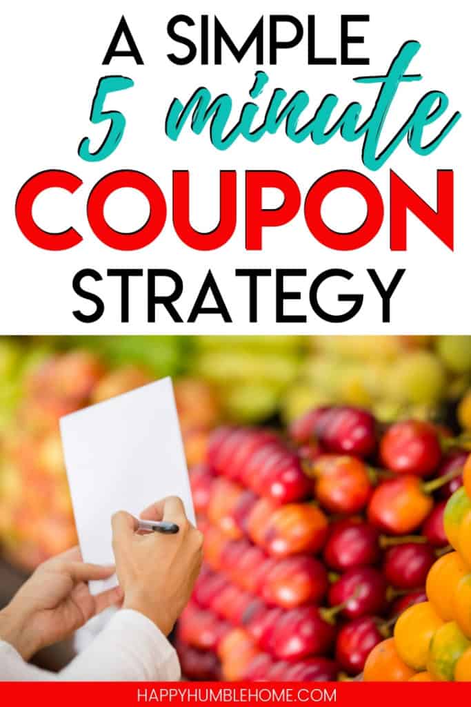 5 minute strategy for how to use coupons without being extreme