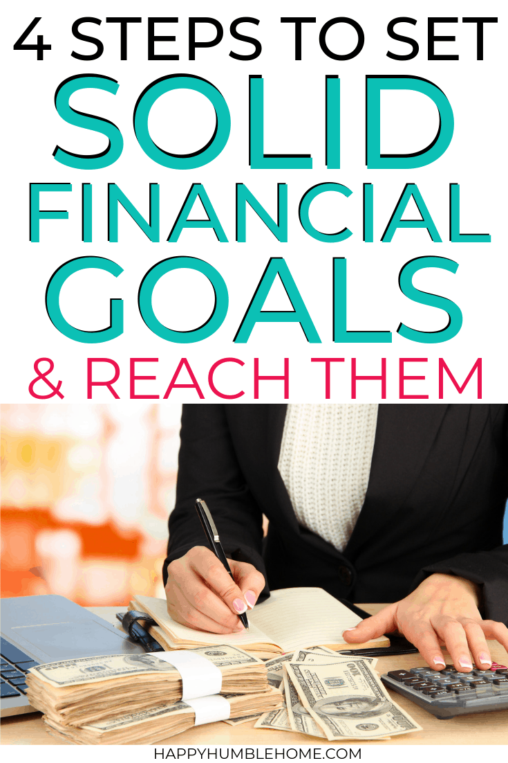 4 Steps to Set Solid Financial Goals & Reach Them