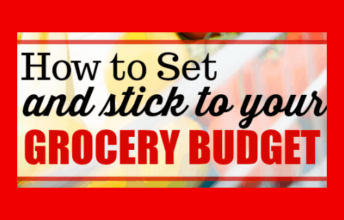 How to set and stick to your grocery budget