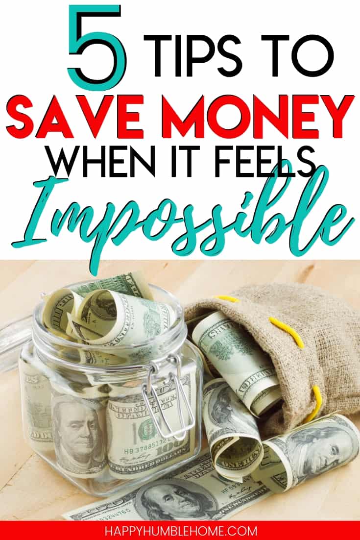 5 Tips to Save Money even when it feels Impossible - These frugal living tips will help you save money even when you feel like you can't. Challenge yourself to stick to budget and make it possible with these simple ideas.