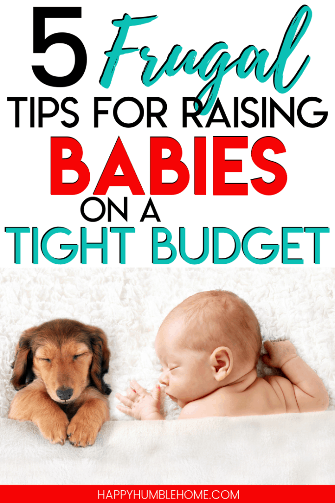5 Frugal Tips for Raising Babies on a Tight Budget - Growing your family doesn't need to be so expensive! If you're a new mom or a mother who is expecting a new baby, you need to read these smart money saving ideas! Great ideas for planning ahead and lowering your budget for children! raising babies on a tight budget