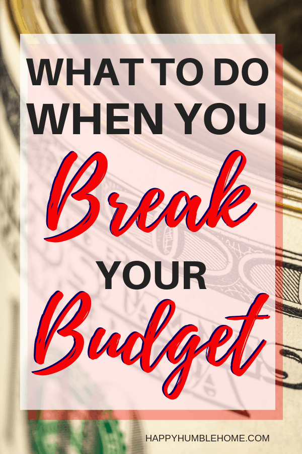 how to get back on track when you break your budget