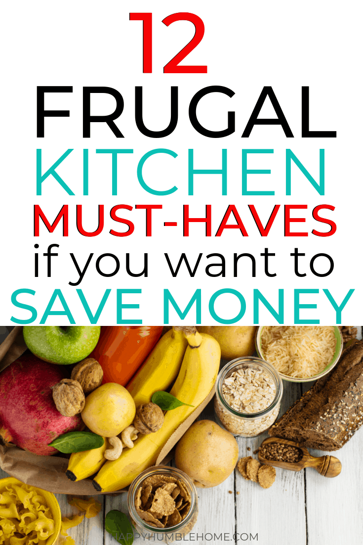 frugal kitchen essentials if you want to save money 