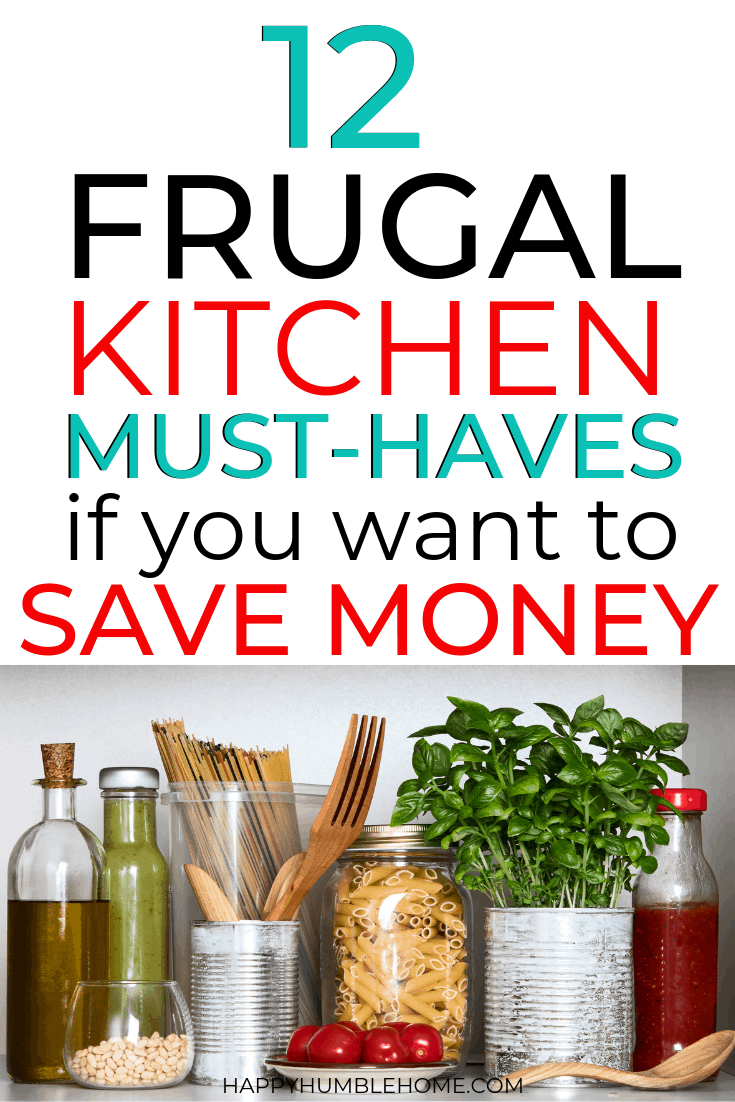 12 Frugal Kitchen Essentials you need if you want to Save Money