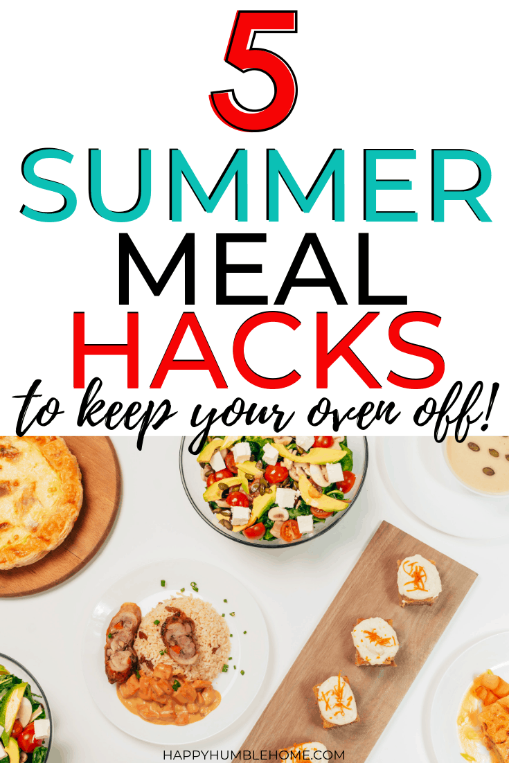 5 summer meal hacks to keep your oven off