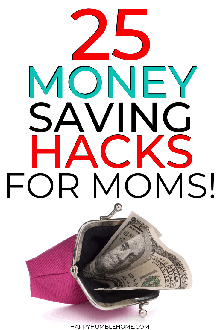 25 Money Saving Hacks for Moms