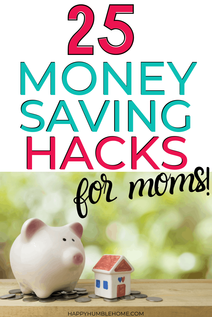25 Money Saving Hacks for Moms